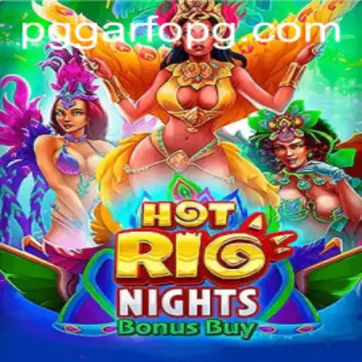 Unveiling HotRioNightsBonusBuy: A Sizzling Casino Adventure with GARFOPG